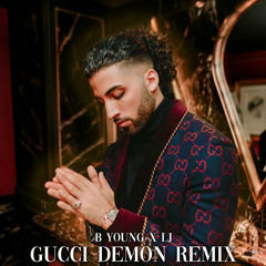 B Young - Gucci Demon (LJ Made It Remix)
