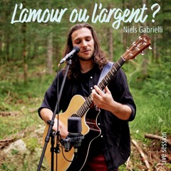 L'amour ou l'argent ? (Live Session)