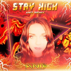 AND- Stay High (REMIX) [FREE DOWNLOAD]