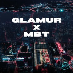 MBT X GLAMUR - Mrusni & Tumni Mashup (Zander Flip)