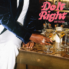 Don Toliver - Do It Right