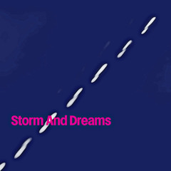 Storm And Dreams