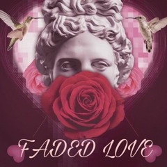 Demo - Faded Love 2022 - BSmall Remix [ SOLD ]