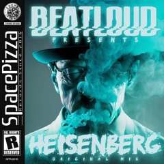BeatLoud - Heisenberg CUT