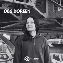 ARCHIVES006: Doreen