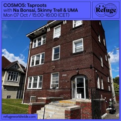 Taproots - Na Bonsai, Skinny Trel, COSMOS & UMA - 07 Oct 2024