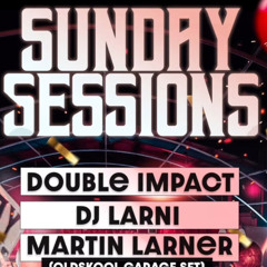 DJ LARNI LIVE @SUNDAYSESSIONS DOUBLE IMPACT 2025