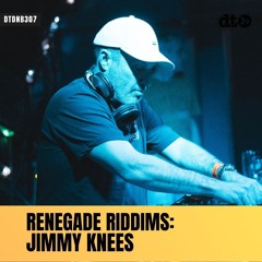 RENEGADE RIDDIMS: Jimmy Knees