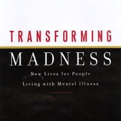PDF/Ebook Transforming madness BY : Jay Neugeboren