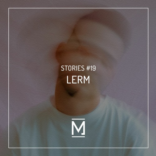 Metrica Stories #19 Lerm