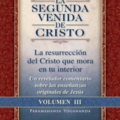 PDF✔read❤online La Segunda Venida de Cristo, Vol. 3 (The Second Coming of Christ, Vol. 3) (Self