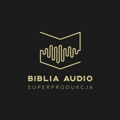 Mój głos w BIBLIA AUDIO superprodukcja / 2017