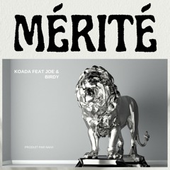 Tout Ce Que J'ai Je L'ai Merité