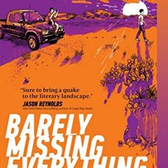 Access EPUB KINDLE PDF EBOOK Barely Missing Everything by  Matt Mendez 📒