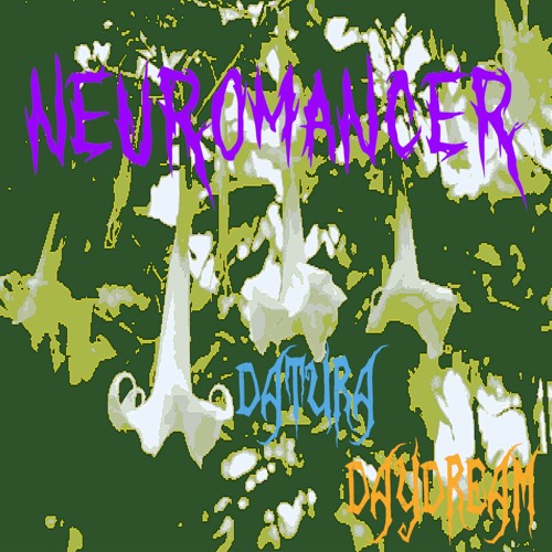 Neuromancer - Datura Daydream [Dark Psycore]