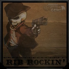 [UT: True Geno OST] - Rib Rockin'