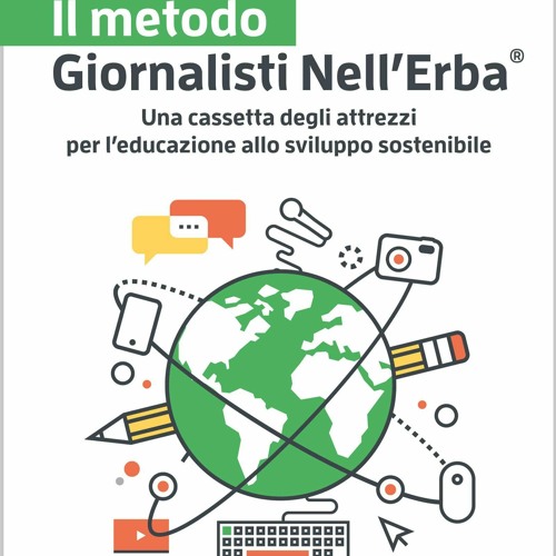 [PDF READ ONLINE] Il metodo Giornalisti Nell'Erba: Una cassetta degli attrezzi per l'educ