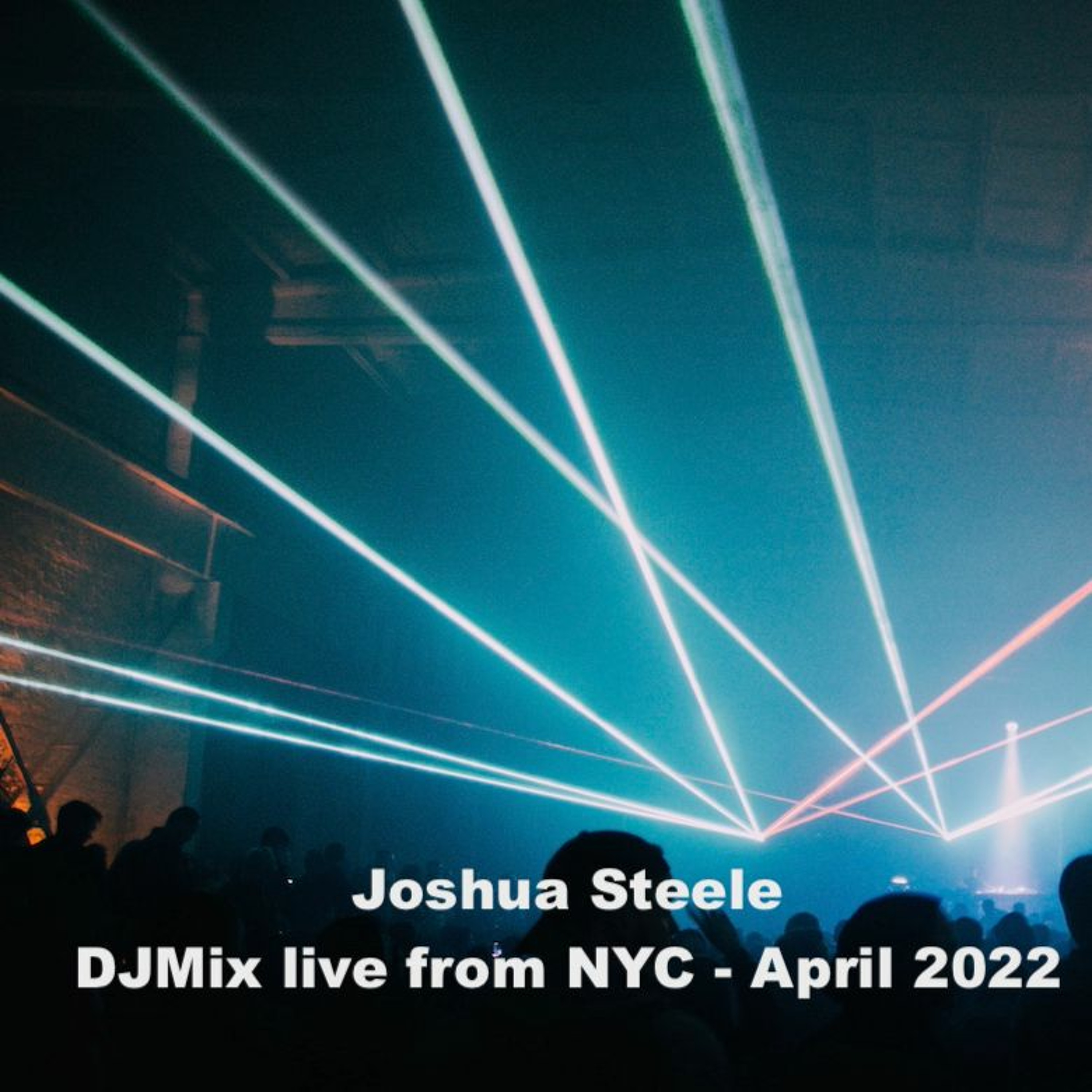 Mixes by Joshua Steele