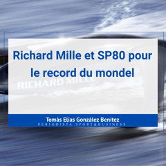 Richard Mille et SP80 pour le record du monde de vitesse à la voile