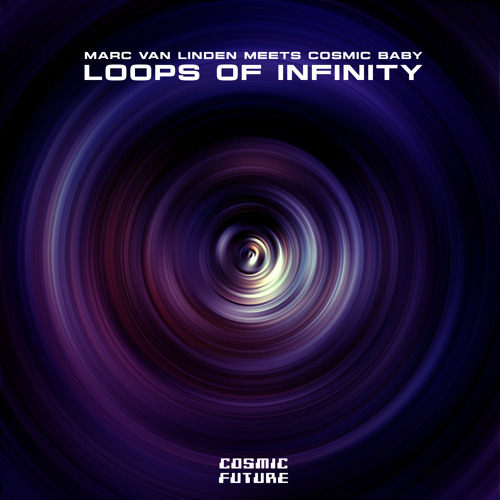 Loops of Infinity (Marc van Linden & D-Gor Rework)