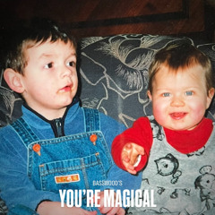 [INSTRMENTAL] YOU'RE MAGICAL (BELIEVIX REMIX)