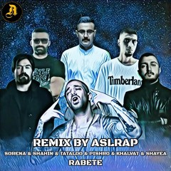 remix sorena&shahin najafi&tataloo&pishro&khalvat&shayea-rabete
