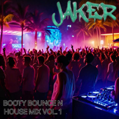 BOOTY BOUNCE HOUSE MIX VOL. 1