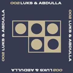 002: Luks & Abdulla