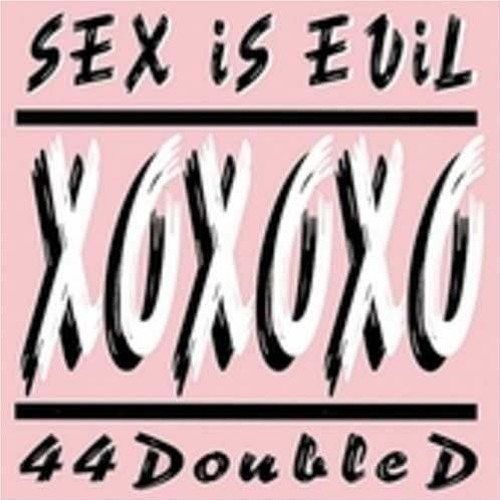 Stream Jacob Russ  Listen to 44 Double D - Sex Is Evil playlist online for  free on SoundCloud