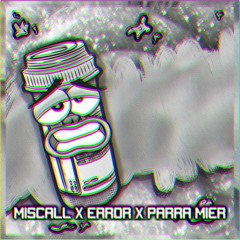 Miscall x Error x Parra Mier - What's The Matter With You [Free Download]