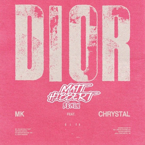 MK feat. Chrystal - Dior (Matt Hibbert Remix)