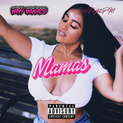 Mamas (feat. LateNightPM)