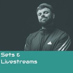 Sets & Livestreams