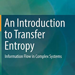 View EPUB 📖 An Introduction to Transfer Entropy: Information Flow in Complex Systems