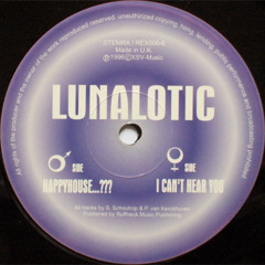 Lunalotic - I Can't Hear You