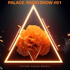 PALACE -  RADIO SHOW  #1 (May 2023)
