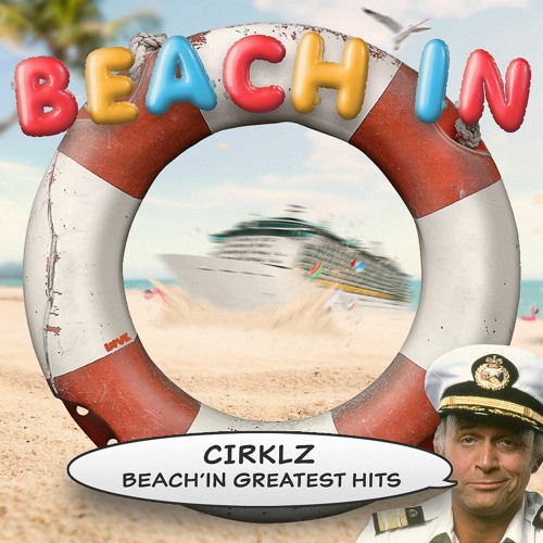 Cirklz - Beach'in "Greatest Hits" 2023