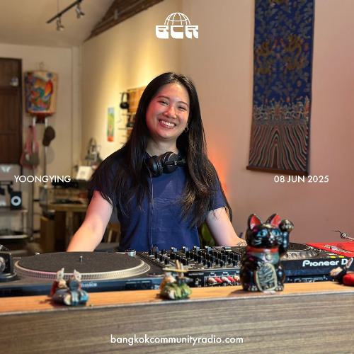 Yoongying - 8th June 2025 | Bangkok Community Radio