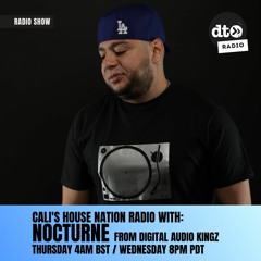 Cali's House Nation Radio #199 with Nocturne
