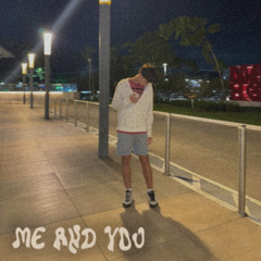 ME AND YOU