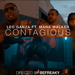 Contagious FT MANA WALKER