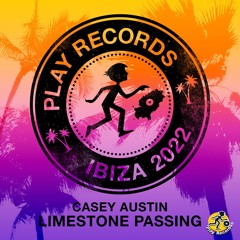 Casey Austin / Limestone Passing (Original Mix)
