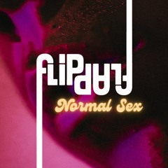 FlipFlap feat. KING LX - Normal Sex