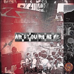 Viesgezicht - Are You Ready?