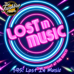 The FunkBro Show RadioactiveFM 195: Lost In Music