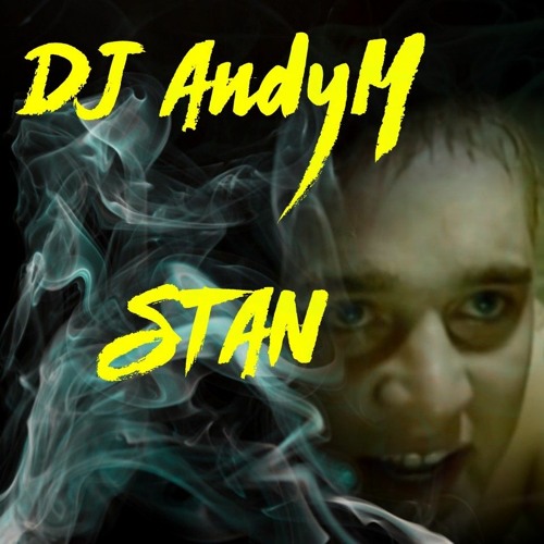 Stan (DJ AndyM) .mp3 by @DJANDYMOFFICIAL