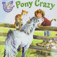 Read EBOOK 💛 Pony Scouts: Pony Crazy (I Can Read Level 2) by  Catherine Hapka &  Ann