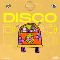 Disco | Tigran In The Mix [TGN002]