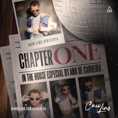 CHAPTER ONE | DJ CAIO LINS