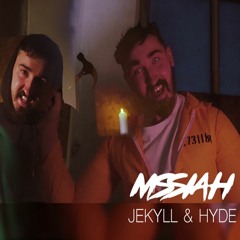 MSSIAH - Jekyll & Hyde